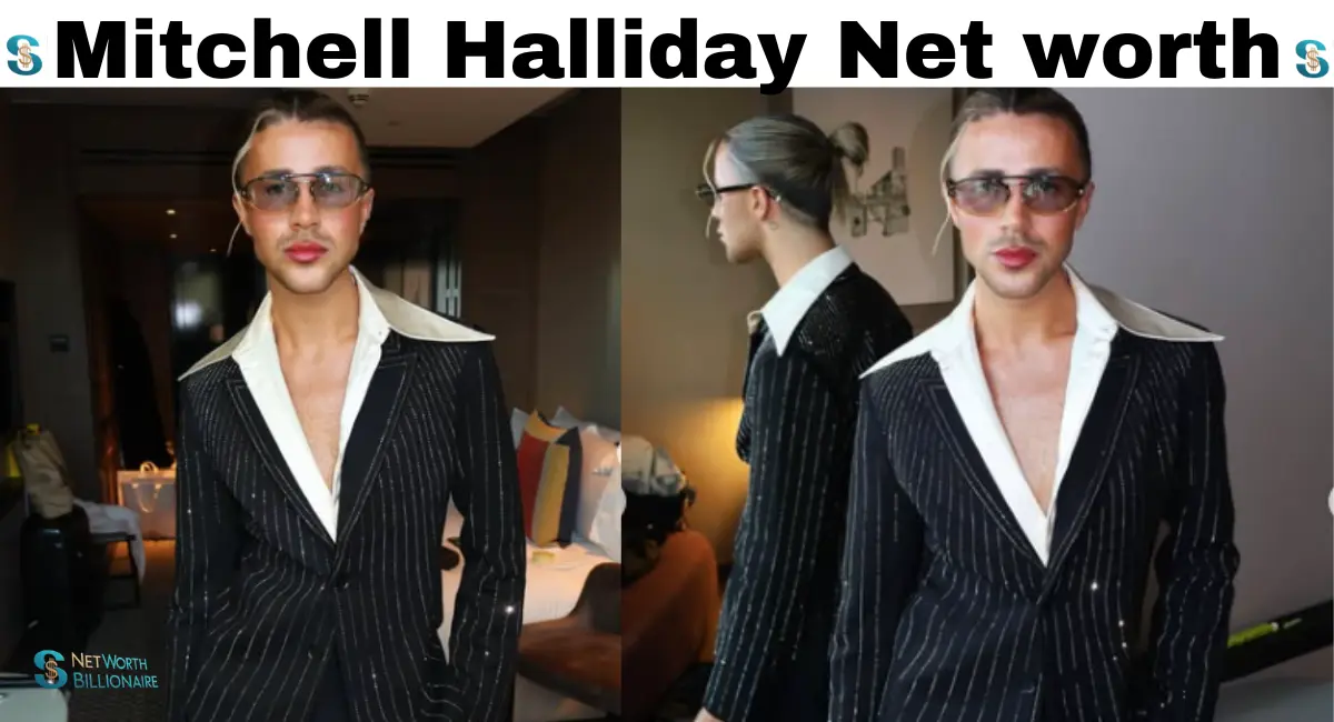 Mitchell Halliday Net worth